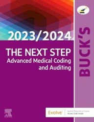 Title: Buck's The Next Step: Advanced Medical Coding and Auditing, 2023/2024 Edition, Author: Elsevier