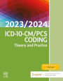ICD-10-CM/PCS Coding: Theory and Practice, 2023/2024 Edition - E-Book: ICD-10-CM/PCS Coding: Theory and Practice, 2023/2024 Edition - E-Book