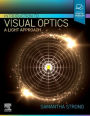 Introduction to Visual Optics: A Light Approach