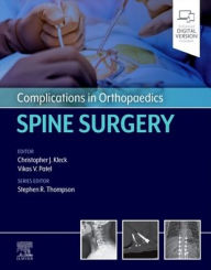 Title: Complications in Orthopaedics: Spine Surgery, Author: Vikas Patel MD