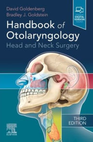 Ebooks free downloads txt Handbook of Otolaryngology: Head and Neck Surgery by David Goldenberg MD, FACS, Bradley J. Goldstein MD, PhD, FACS  in English 9780323882668