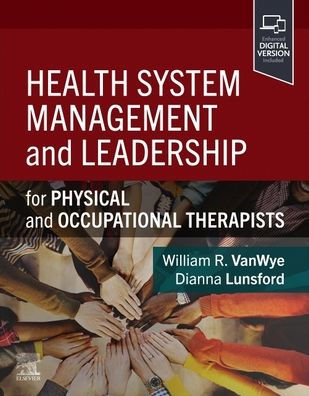 Health System Management and Leadership: for Physical Occupational Therapists