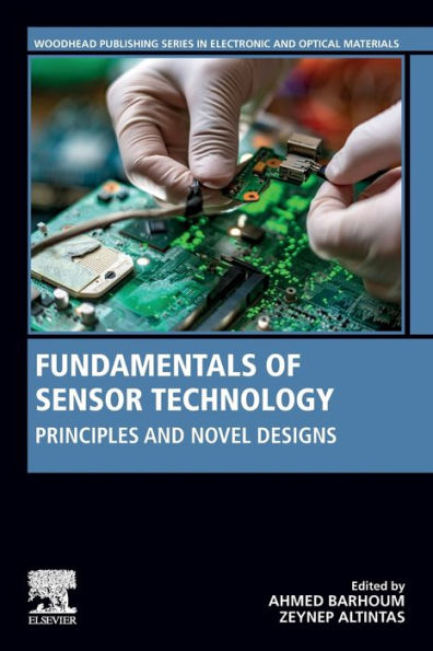 Fundamentals of Sensor Technology: Principles and Novel Designs