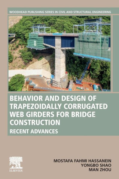 Behavior and Design of Trapezoidally Corrugated Web Girders for Bridge Construction: Recent Advances