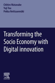 Title: Transforming the Socio Economy with Digital innovation, Author: Chiho Watanabe