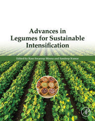 Title: Advances in Legumes for Sustainable Intensification, Author: Ram Swaroop Meena PhD