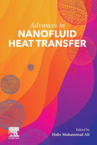 Title: Advances in Nanofluid Heat Transfer, Author: Hafiz Muhammad Ali