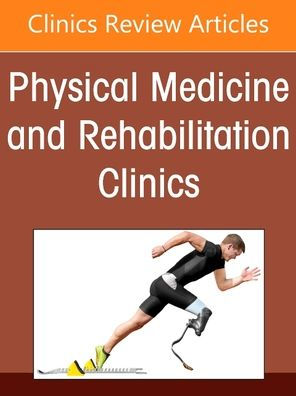 Functional Medicine, An Issue of Physical Medicine and Rehabilitation Clinics North America