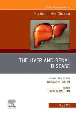 The Liver and Renal Disease, An Issue of Clinics Disease