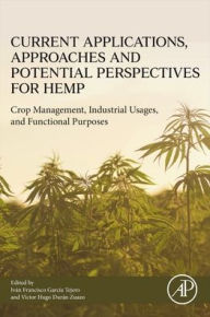 Text books pdf free download Current Applications, Approaches and Potential Perspectives for Hemp: Crop Management, Industrial Usages, and Functional Purposes