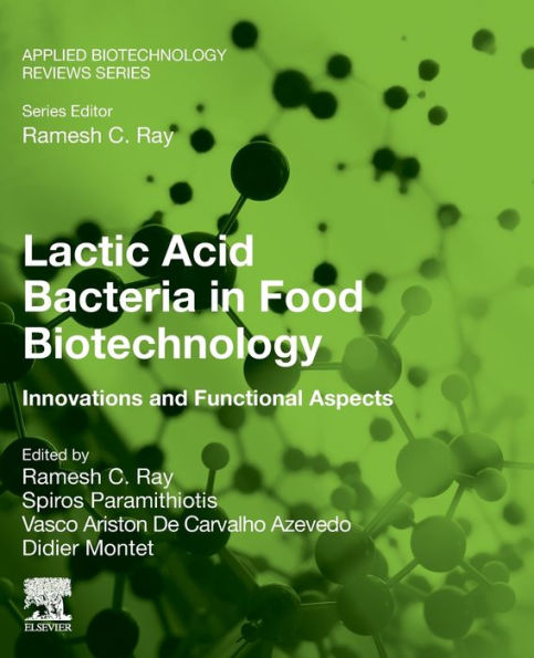 Lactic Acid Bacteria Food Biotechnology: Innovations and Functional Aspects