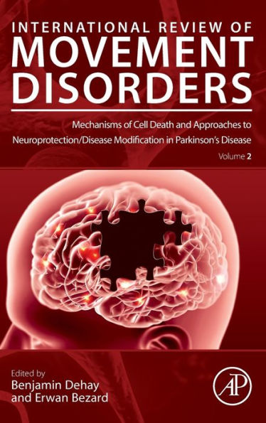 Mechanisms of Cell Death and Approaches to Neuroprotection/Disease Modification Parkinson's Disease