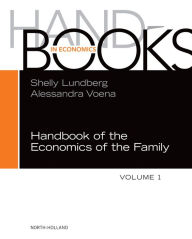 Title: Handbook of the Economics of the Family, Author: Elsevier Science