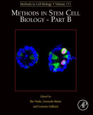 Title: Methods in Stem Cell Biology - Part B, Author: Elsevier Science