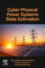 Cyber-Physical Power Systems State Estimation