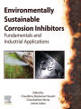 Environmentally Sustainable Corrosion Inhibitors: Fundamentals and Industrial Applications