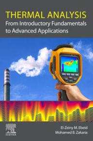 Title: Thermal Analysis: From Introductory Fundamentals to Advanced Applications, Author: El-Zeiny Ebeid