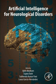 Title: Artificial Intelligence for Neurological Disorders, Author: Ajith Abraham PhD