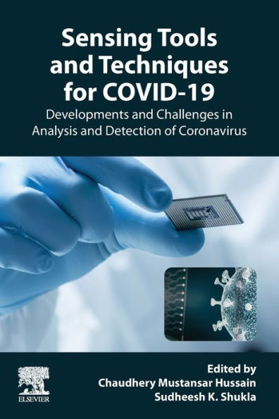 Sensing Tools and Techniques for COVID-19: Developments Challenges Analysis Detection of Coronavirus