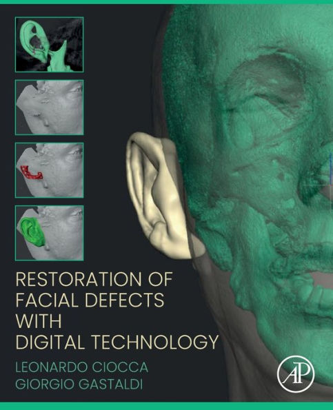 Restoration of Facial Defects with Digital Technology