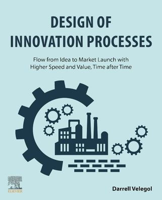 Design of Innovation Processes: Flow from Idea to Market Launch with Higher Speed and Value, Time after