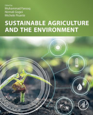 Title: Sustainable Agriculture and the Environment, Author: Muhammad Farooq Ph.D.