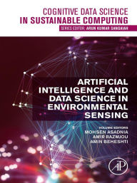 Title: Artificial Intelligence and Data Science in Environmental Sensing, Author: Mohsen Asadnia