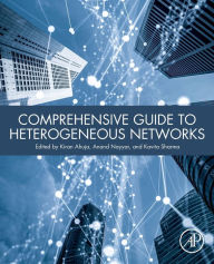 Title: Comprehensive Guide to Heterogeneous Networks, Author: Kiran Ahuja