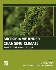 Title: Microbiome Under Changing Climate: Implications and Solutions, Author: Ajay Kumar Ph.D.