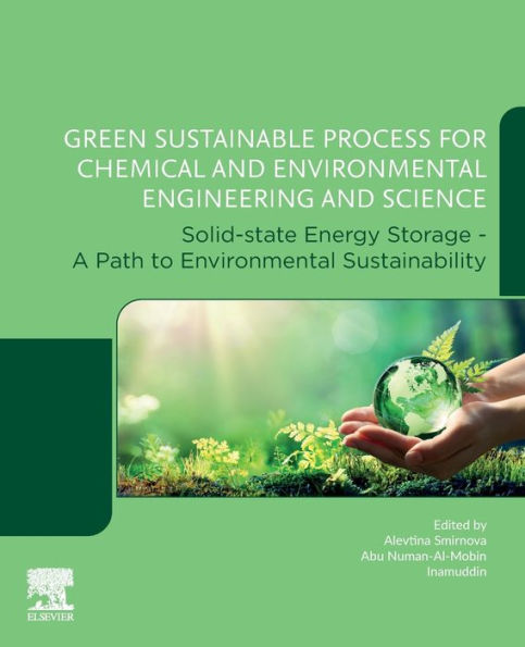 Green Sustainable Process for Chemical and Environmental Engineering and Science: Solid-State Energy Storage - A Path to Environmental Sustainability