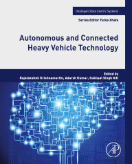 Title: Autonomous and Connected Heavy Vehicle Technology, Author: Rajalakshmi Krishnamurthi