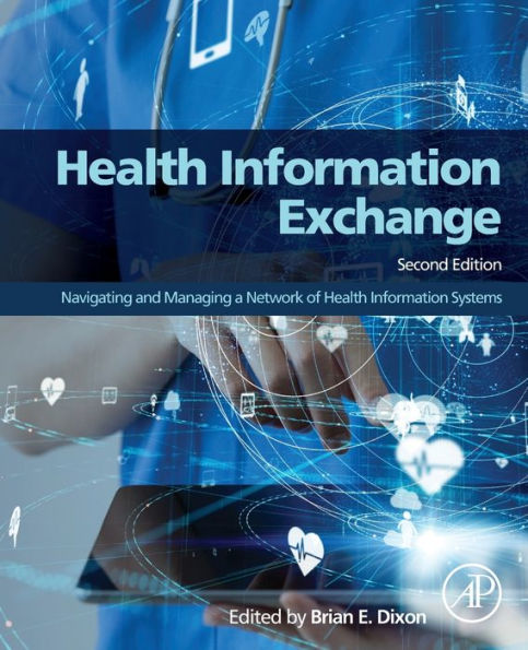 Health Information Exchange: Navigating and Managing a Network of Systems