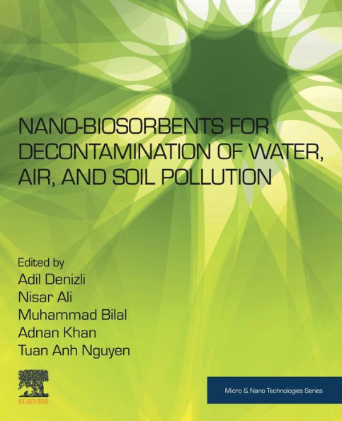 Nano-biosorbents for Decontamination of Water, Air, and Soil Pollution
