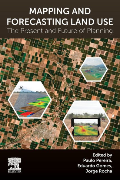 Mapping and Forecasting Land Use: The Present Future of Planning