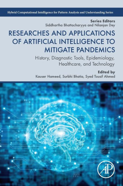 Researches and Applications of Artificial Intelligence to Mitigate Pandemics: History, Diagnostic Tools, Epidemiology, Healthcare, Technology