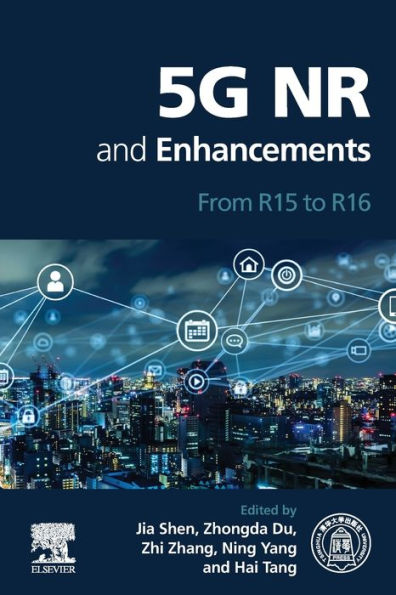 5G NR and Enhancements: From R15 to R16