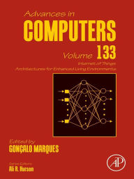 Title: Internet of Things: Architectures for Enhanced Living Environments, Author: Goncalo Marques