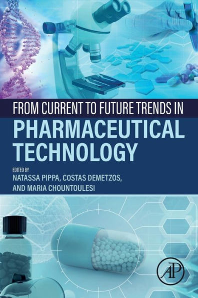 From Current to Future Trends Pharmaceutical Technology