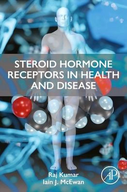 Steroid Hormone Receptors Health and Disease