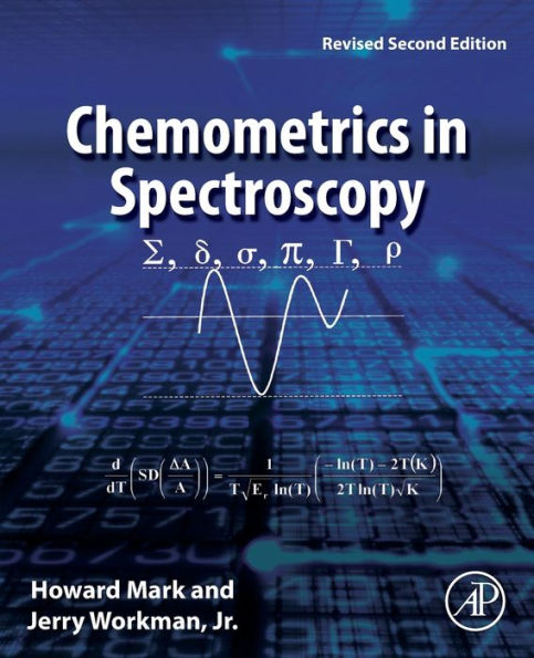 Chemometrics Spectroscopy: Revised Second Edition