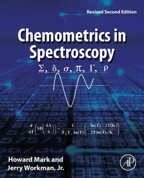 Chemometrics in Spectroscopy: Revised Second Edition