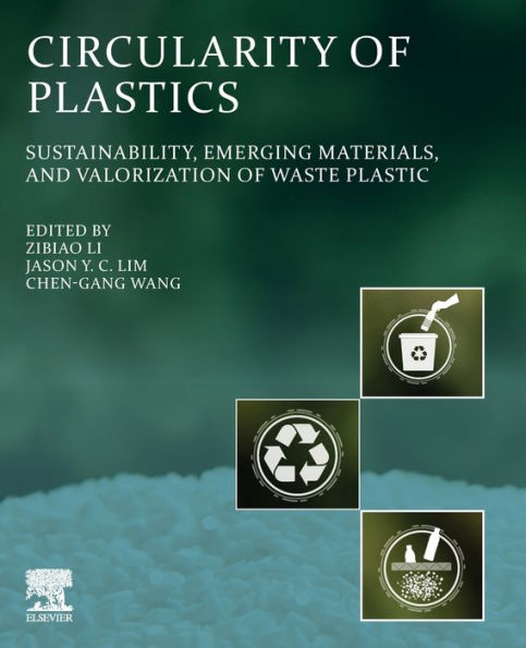 Circularity of Plastics: Sustainability, Emerging Materials, and Valorization Waste Plastic