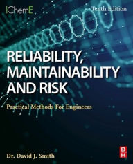 Title: Reliability, Maintainability and Risk: Practical Methods for Engineers, Author: David J. Smith