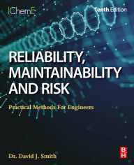 Title: Reliability, Maintainability and Risk: Practical Methods for Engineers, Author: David J. Smith
