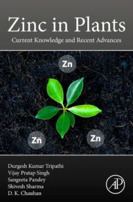 Title: Zinc in Plants: Current Knowledge and Recent Advances, Author: Elsevier Science