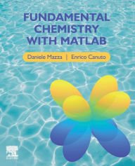 Title: Fundamental Chemistry with Matlab, Author: Daniele Mazza