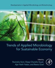 Title: Trends of Applied Microbiology for Sustainable Economy, Author: Ravindra Soni