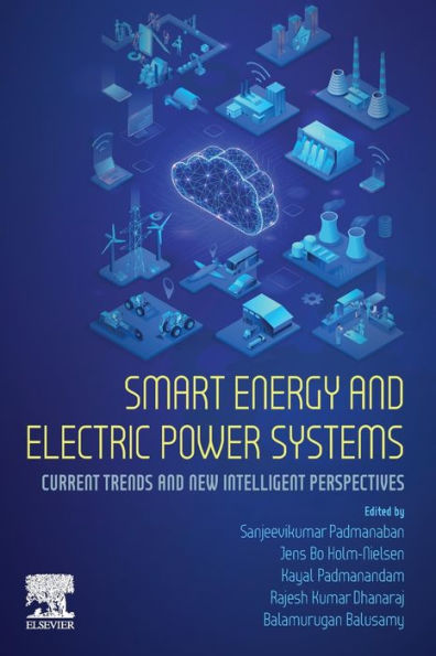 Smart Energy and Electric Power Systems: Current Trends and New Intelligent Perspectives