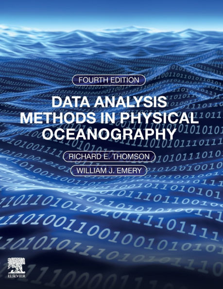 Data Analysis Methods in Physical Oceanography: Fourth Edition