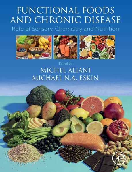 Functional Foods and Chronic Disease: Role of Sensory, Chemistry Nutrition